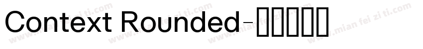 Context Rounded字体转换